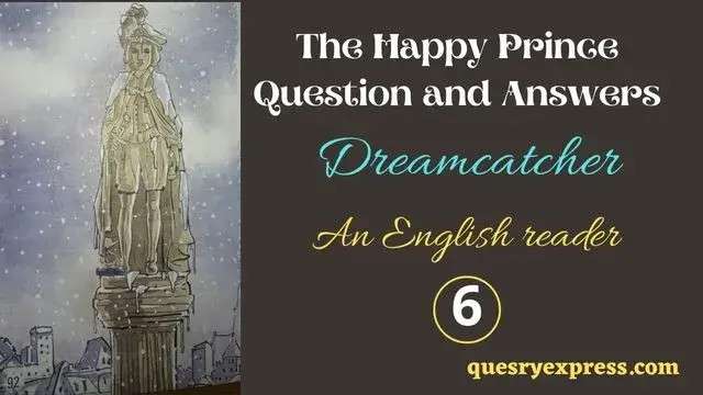 The Happy prince dreamcatcher question answers