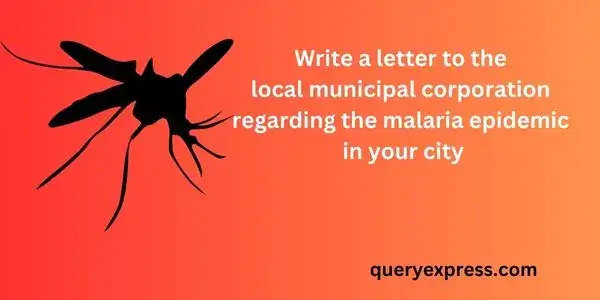 Write a letter to the local municipal corporation