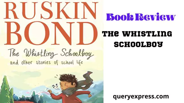 Book Review The Whistling Schoolboy by Ruskin Bond