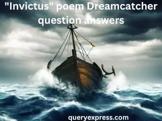 Invictus poem Dreamcatcher question answers