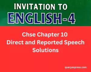 Chse Chapter 10 Direct and Reported Speech Sol