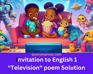 Invitation to English 1 Television poem Solution