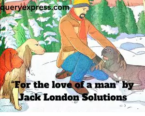for the love of a man by Jack London Dreamcatcher 7 PDF Download