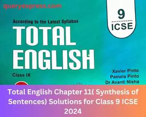 Total English 2024 class 9 Chapter 11 answers